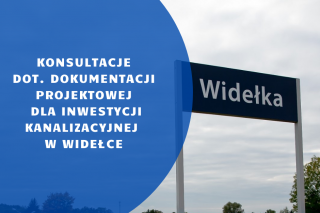 Dokumentacja projektowa dla inwestycji kanalizacyjnej w Widełce